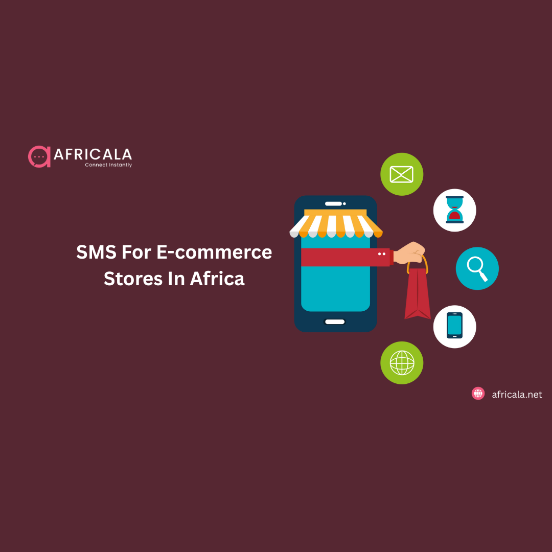 How E-commerce Stores in Africa Use SMS for Order Tracking & Cart Recovery