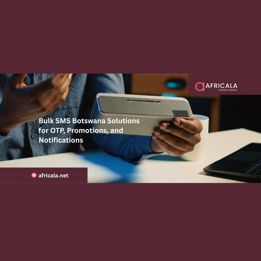 Bulk SMS Botswana Solutions for OTP, Promotions, and Notifications