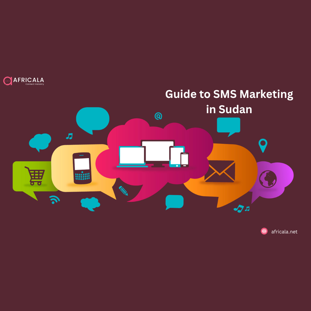 Bulk SMS Sudan: A Complete Guide to SMS Marketing in Sudan
